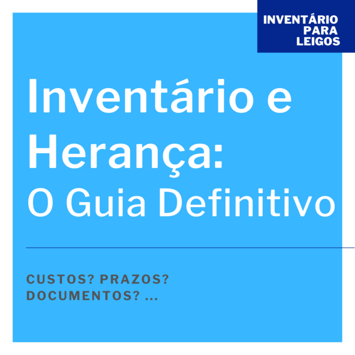 Inventário E Herança O Guia Definitivo 2022 3360