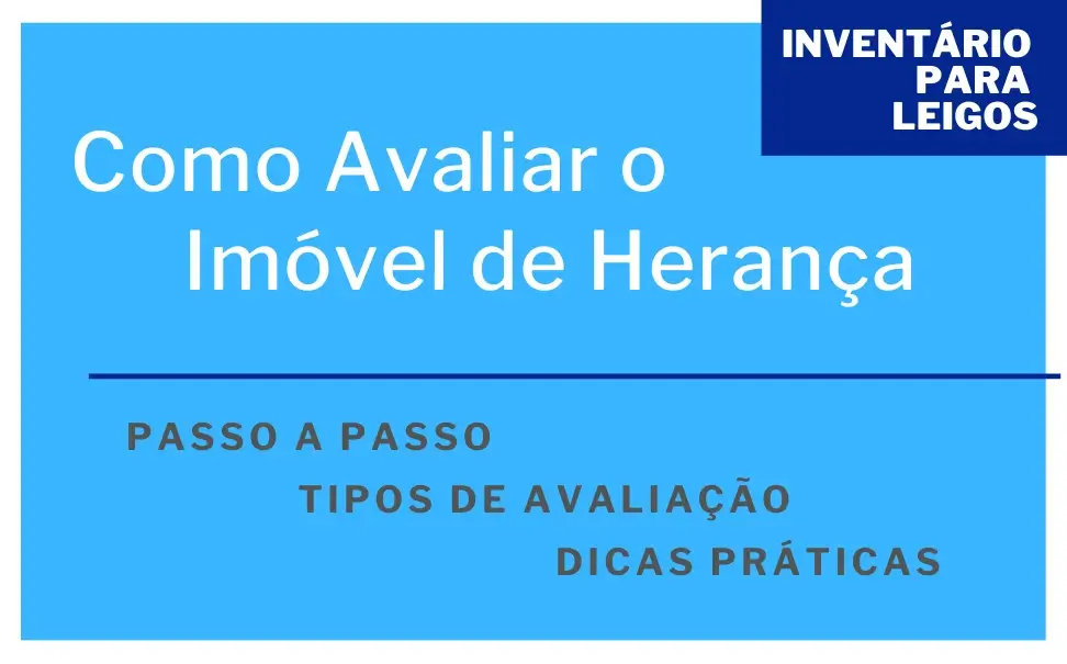 Como Avaliar um Imóvel de Herança