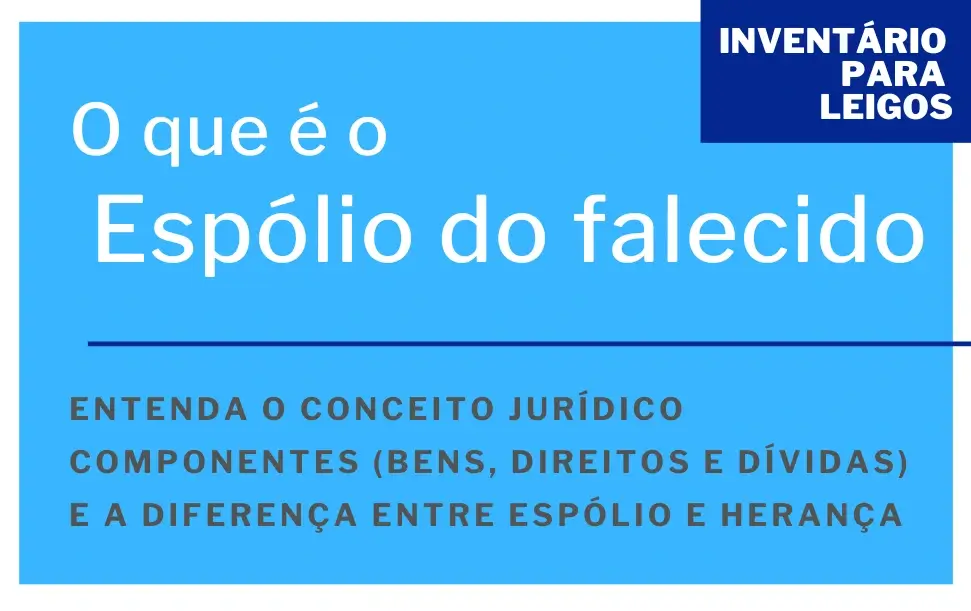 O que é espólio do falecido