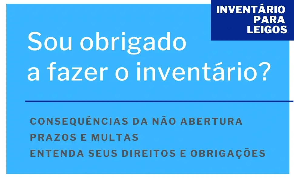 Sou obriado a fazer o inventario