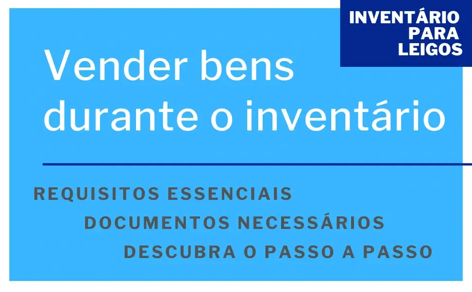 Venda de bens durante o inventário