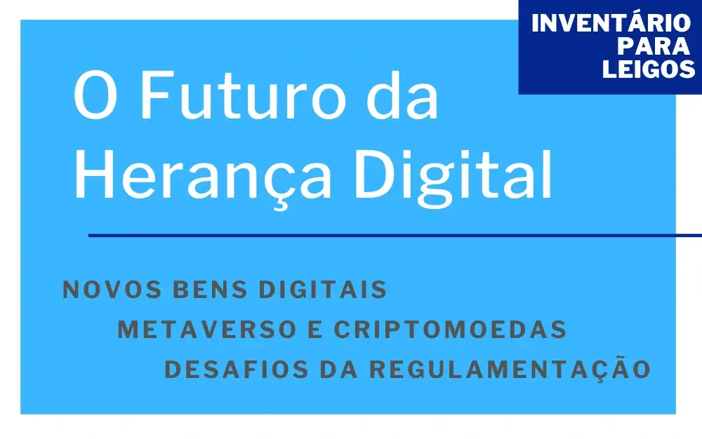 O Futuro da Herança Digital no Brasil