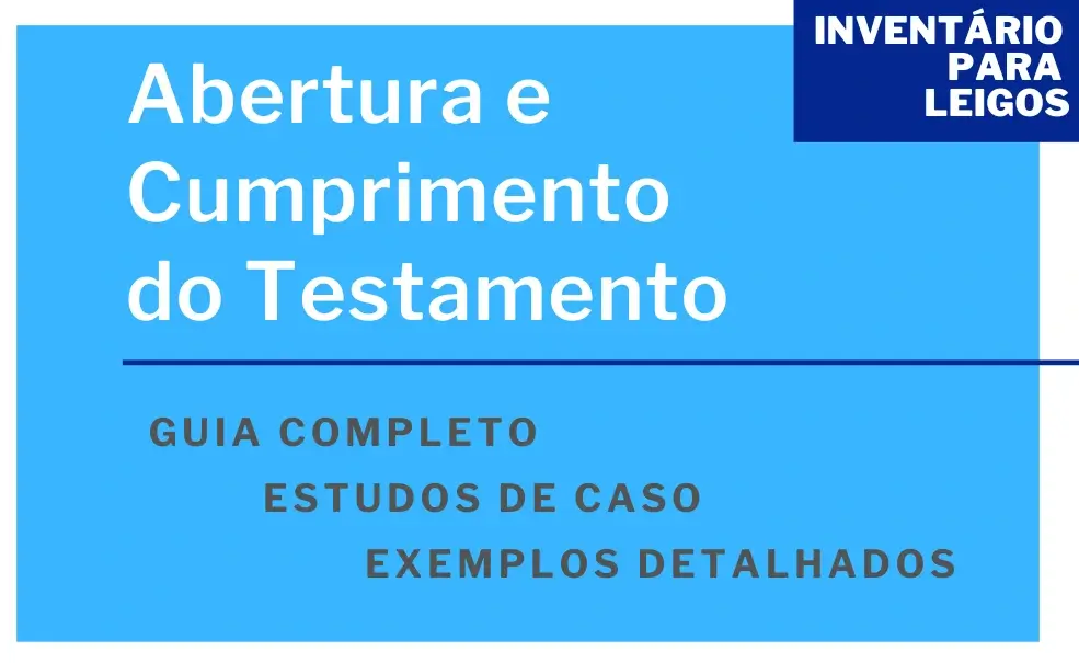 Processo de Abertura e Cumprimento de Testamento