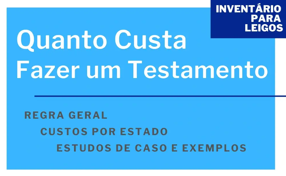 Quanto Custa Fazer um Testamento