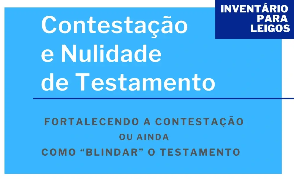 Contestação e Nulidade de Testamento