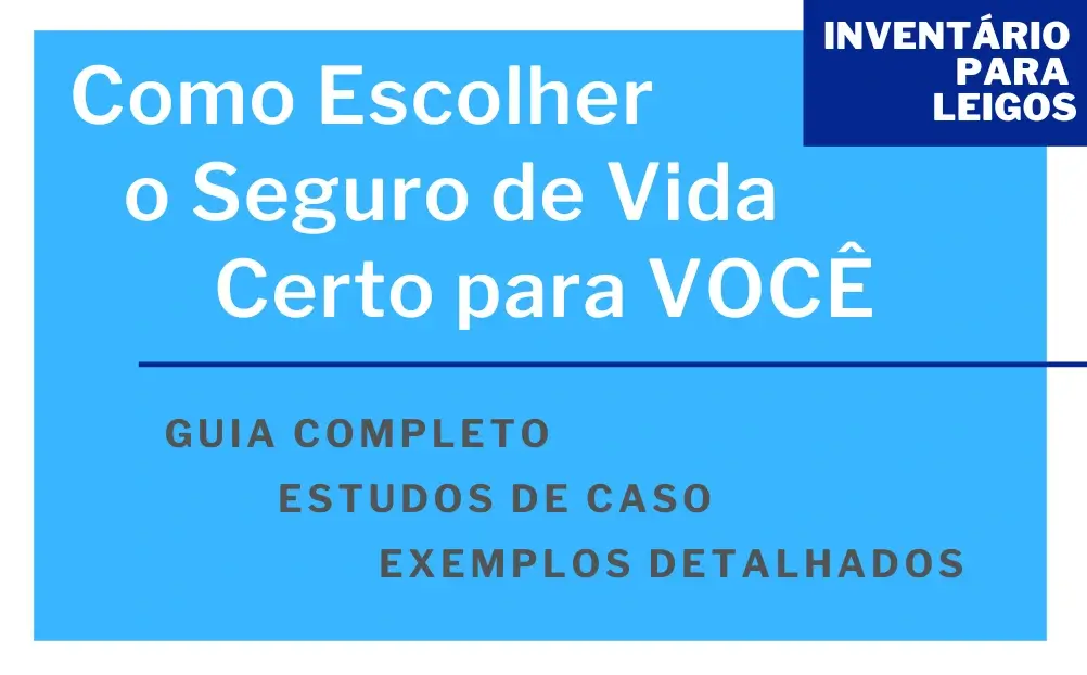 Como escolher o melhor seguro de vida