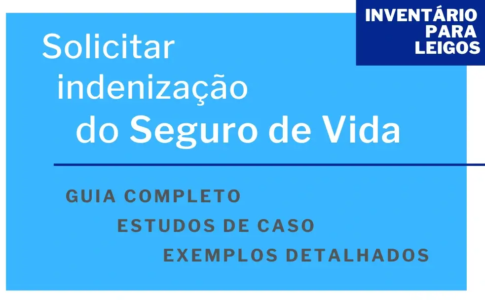 Como solicitar a indenização do seguro de vida