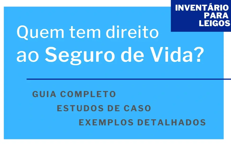 Quem tem direito a receber o seguro de vida