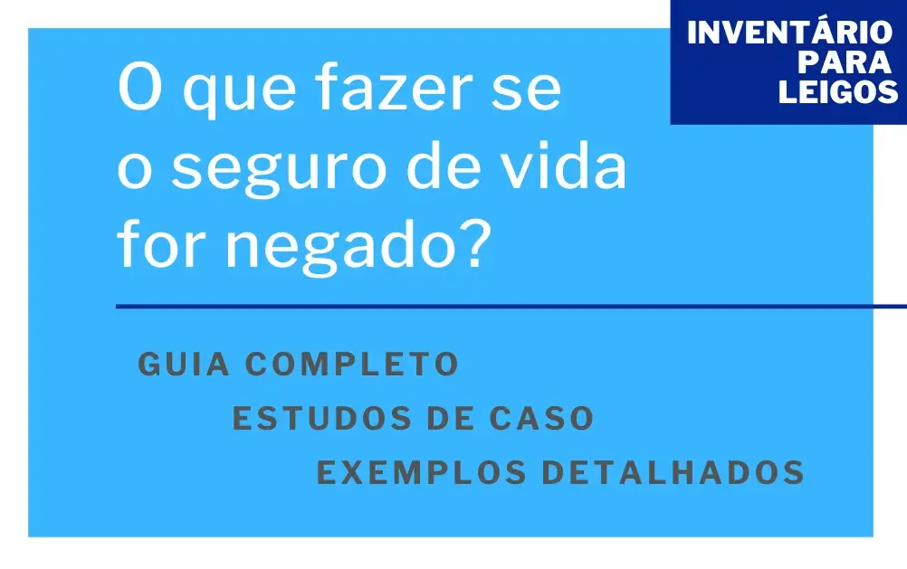 O que fazer se o seguro de vida for negado