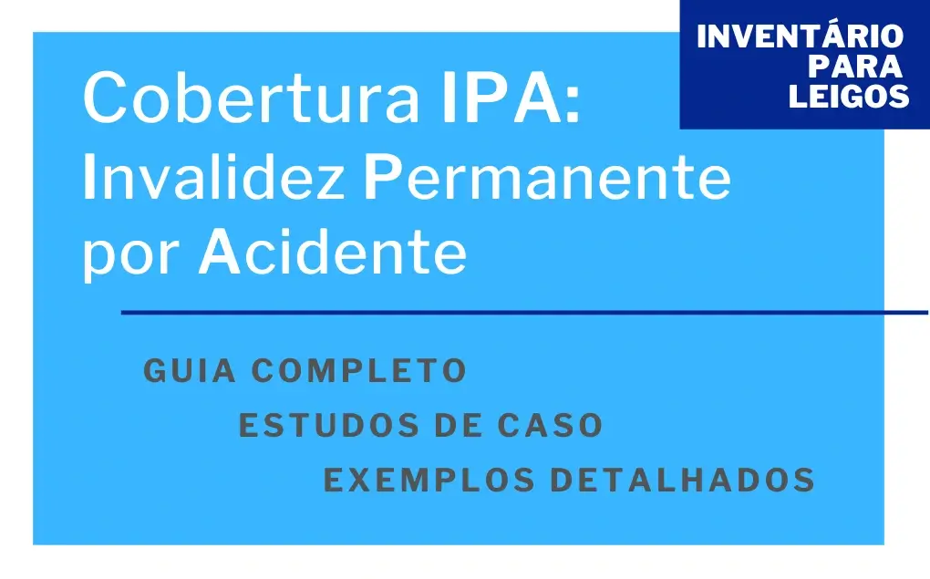 Cobertura IPA (Invalidez Permanente por Acidente)