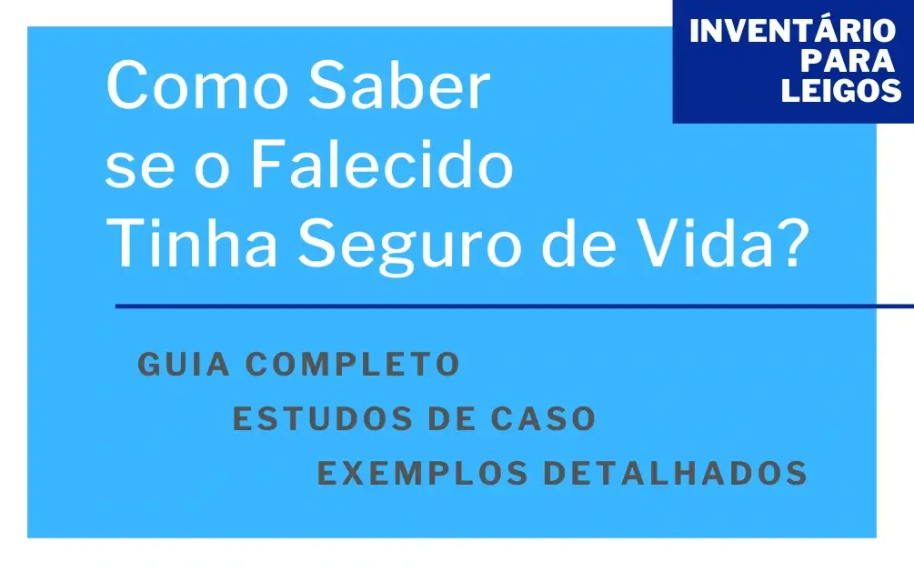 Como Saber se o Falecido Tinha Seguro de Vida