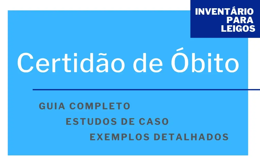 Certidão de Óbito - Guia completo