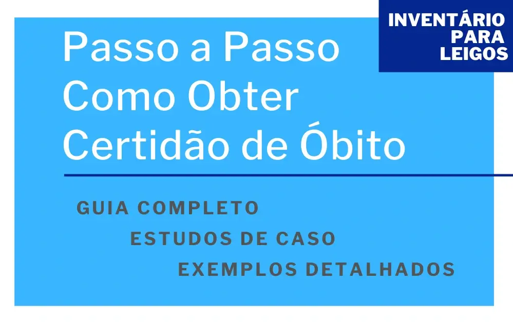 Passo a Passo Como Obter Certidão de Óbito