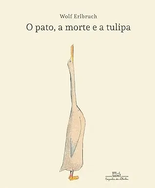O pato, a morte e a tulipa