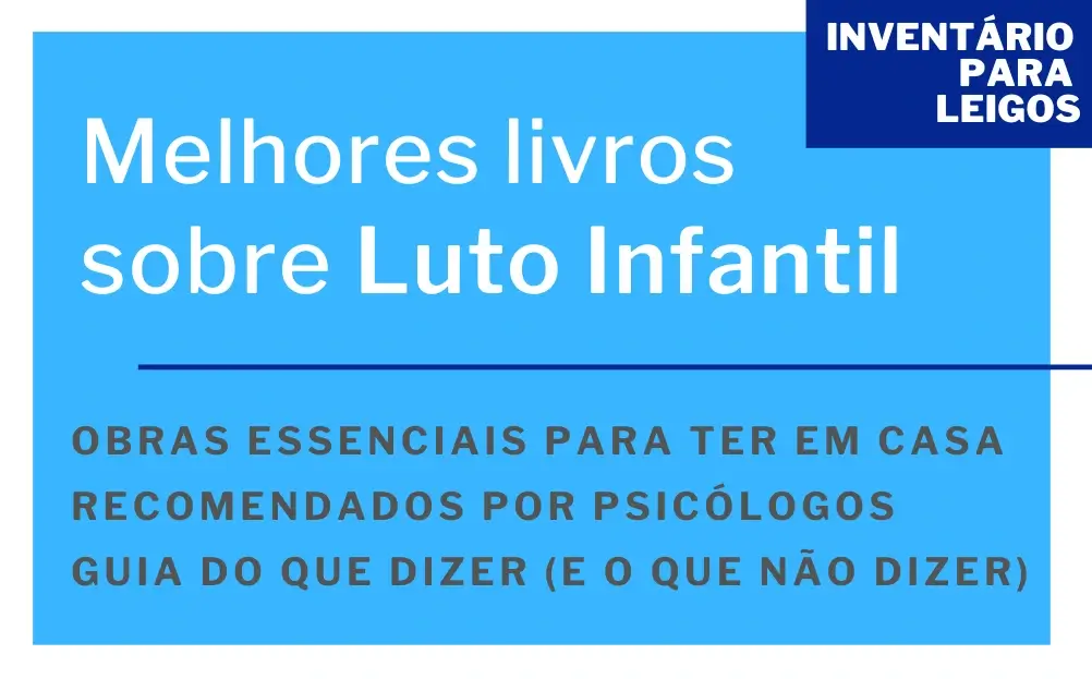 Os 5 melhores livros sobre Luto Infantil